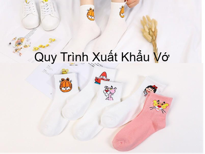 Quy Trình Xuất Khẩu Vớ 0
