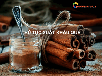 Thủ tục xuất khẩu quế 0