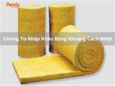 Chứng Từ Nhập Khẩu Bông Khoáng Cách Nhiệt 0