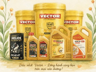 Tìm NPP độc quyền các tỉnh thành miền Bắc cho dầu nhớt VECTOR 1