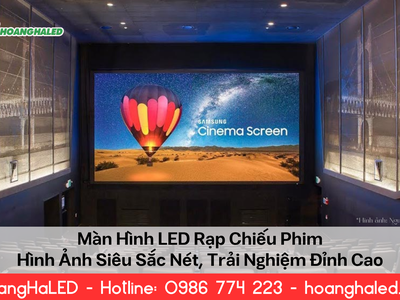 Màn Hình LED Rạp Chiếu Phim: Hình Ảnh Siêu Sắc Nét, Trải Nghiệm Đỉnh Cao 0