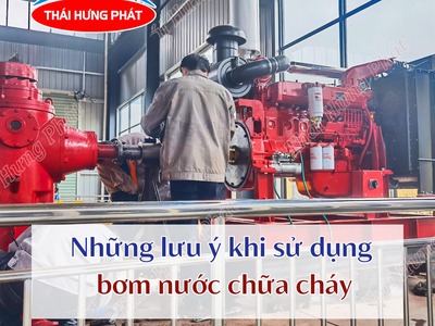 Những lưu ý quan trọng khi sử dụng máy bơm nước PCCC bạn không nên bỏ qua 0