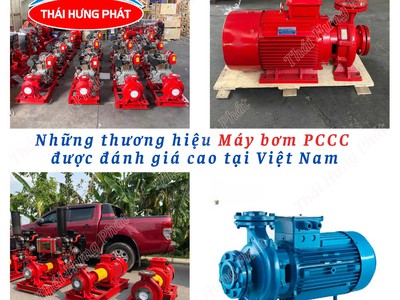 Những thương hiệu bơm PCCC được đánh giá cao tại Việt Nam 0