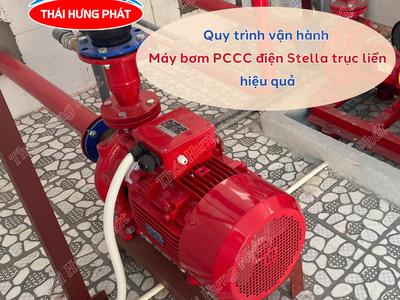 Bí quyết vận hành máy bơm cứu hỏa điện Stella trục liền ổn định, bền bỉ 0