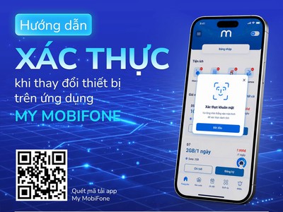 Hướng dẫn xác thực lại khuôn mặt khi đổi điện thoại mới trên My MobiFone 0