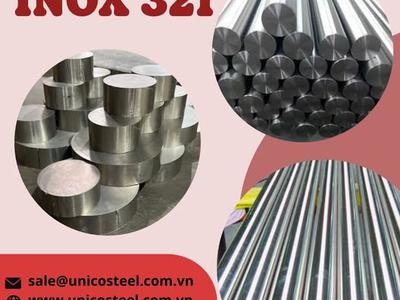 INOX 321 Unico - Giải pháp thép không gỉ chịu nhiệt cao đặc chủng hạn chế mục mối hàn nứt vỡ kết cấu 0