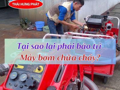 Tại sao lại phải bảo trì máy bơm chữa cháy Lý giải chi tiết cho người đọc 0