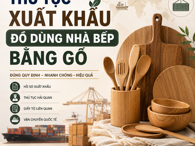Thủ tục xuất khẩu đồ dùng nhà bếp bằng gỗ 0
