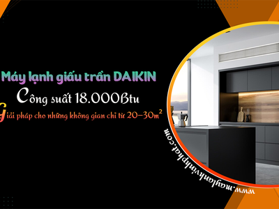 Lắp đặt với số lượng lớn Điều hòa giấu trần DAIKIN 2.0 ngựa 2.0HP dòng sản phẩm với chất lượng cực 0