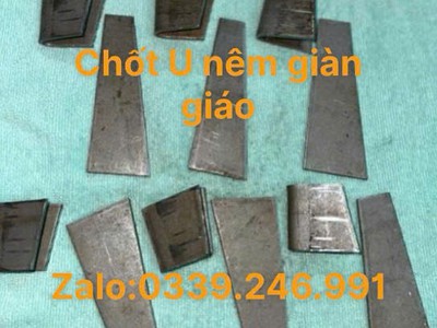 Mua Linh kiện giàn giáo nêm Chốt U và Chốt Dẹp 0