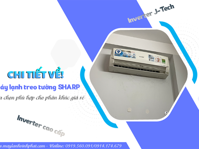 Chi tiết về Điều hòa treo tường SHARP Inverter J-Tech và Inverter cao cấp 0