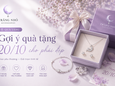 20/10 sắp đến rồi, tặng gì cho phái đẹp vừa ý nghĩa vừa thiết thực 0