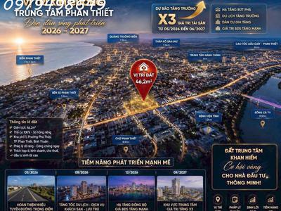 Chính chủ cần bán đất trung tâm phan thiết cơ hội đón sóng thành phố biển đang bứt phá 0