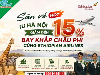 Ethiopian Airlines giảm đến 15 vé từ Hà Nội đi Châu Phi 0