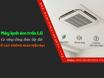 Điều hòa cassette LG có xứng đáng được lắp đặt ở không gian hiện đại 0