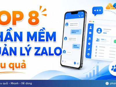 Review phần mềm quản lý Zalo 2026: Đâu là lựa chọn phù hợp cho doanh nghiệp 0