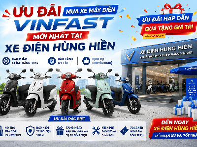 Ưu đãi mua xe máy điện VinFast mới nhất tại Xe điện Hùng Hiền 0