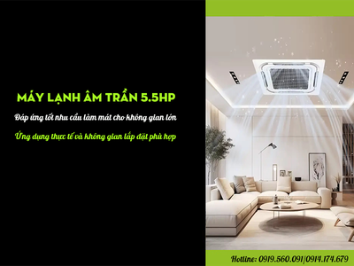TOP 3 Điều hòa âm trần công suất 5.5HP nên lắp cho không gian 80m 0