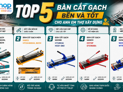 Top 5 bàn cắt gạch bền và tốt cho anh em thợ xây dựng 0
