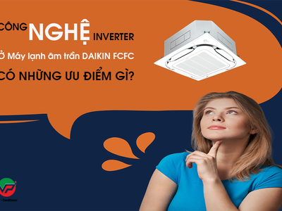 Bán và lắp đặt Máy lạnh âm trần DAIKIN FCFC Inverter giá rẻ   chất lượng 0