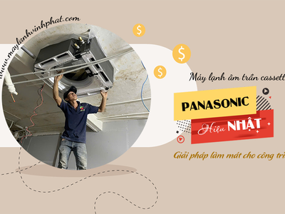 Điều hòa âm trần PANASONIC   Hiệu Nhật, giải pháp làm mát cho công trình 0
